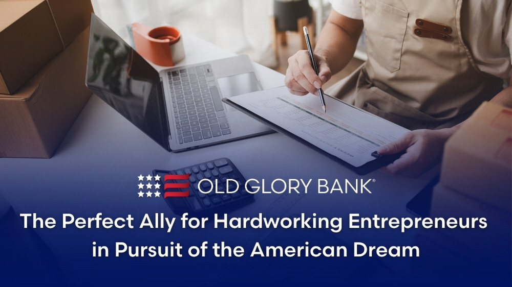 Old Glory Bank The Perfect Ally for Hardworking Entrepreneurs